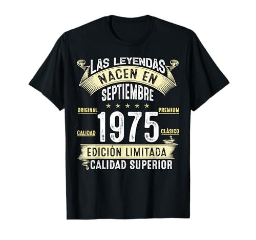 50 Años Cumpleaños Las Leyendas Nacen en de Septiembre 1975 Camiseta