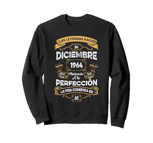 Mujer Leyendas Diciembre 1964 Hombre Mujer 61 Años Cumpleaño Sudadera