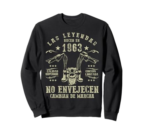 Las Leyendas Nacen En 1963 No envejecen Moto Hombre Motero Sudadera