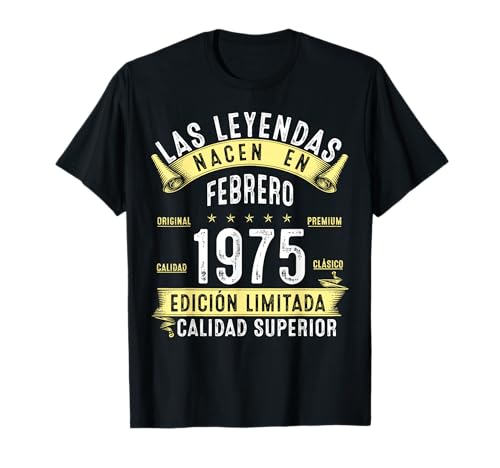 51 Años Cumpleaños Las Leyendas Nacen En Febrero de 1975 Camiseta
