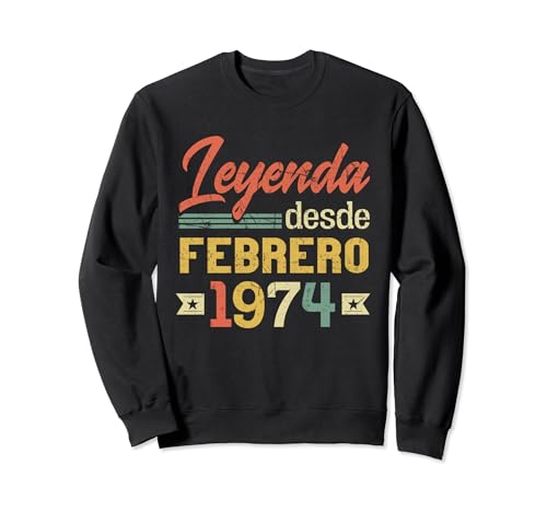 Leyenda Desde Febrero 1974 Cumpleaños 50 Años Sudadera