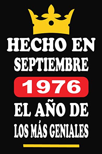 Hecho En Septiembre 1976 El Año De Los Más Geniales: Libro de visitas 44 años, cuaderno, 120...