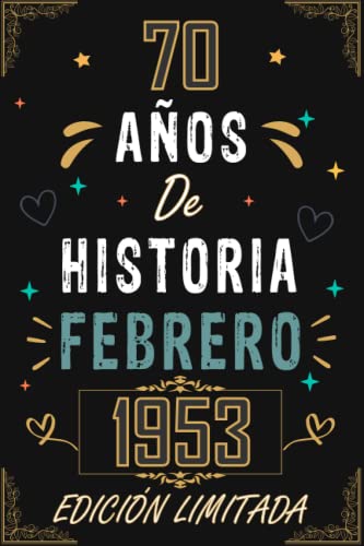 CUADERNO, 70 AÑOS DE HISTORIA FEBRERO 1953 EDICIÓN LIMITADA: Regalo de 70 cumpleaños para mujeres...