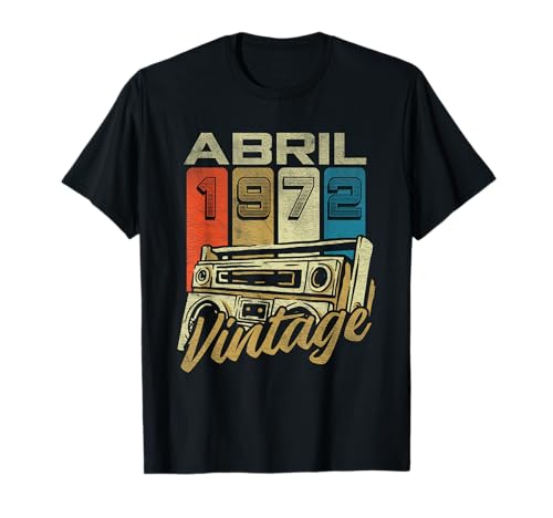 Abril 1972 Vintage - 54 Años Regalo Cumpleaños Hombre Camiseta