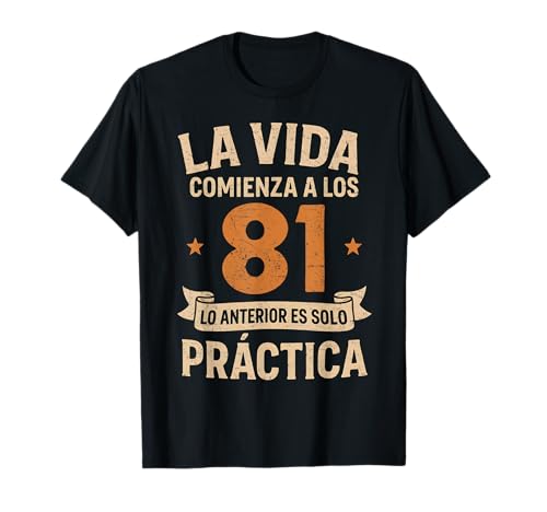 Cumpleaños 81 Años Divertido La Vida Comienza A Los 81 Camiseta