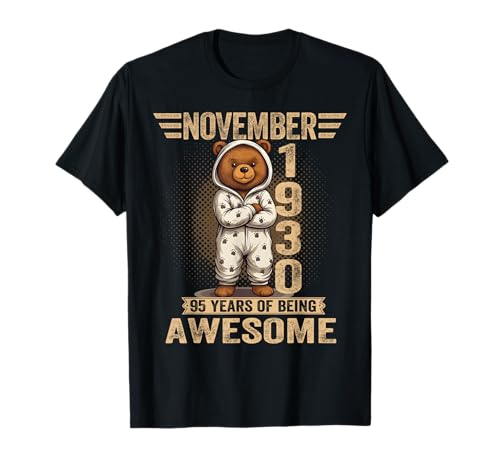 Noviembre 95 Cumpleaños Hombres Mujeres 1930 Lindo Oso de Peluche Camiseta