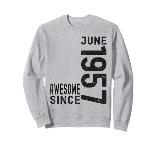 Impresionante desde junio de 1957, nacido en 1957 cumpleaños de junio Sudadera