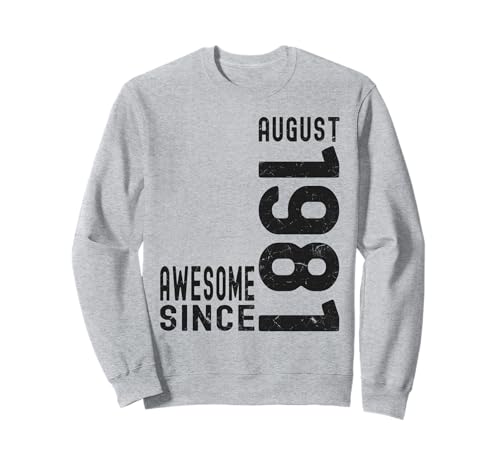 Impresionante desde agosto de 1981, nacido en 1981 cumpleaños de agosto Sudadera