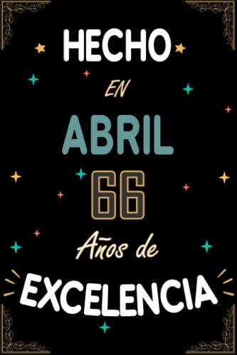 CUADERNO, HECHO EN ABRIL 1957 66 AÑOS DE EXCELENCIA: Regalo de 66 cumpleaños para mujeres y...
