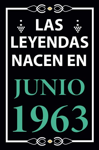Las leyendas nacen en Junio 1963: Regalo de cumpleaños perfecto para hombre y mujer de 58 años I...