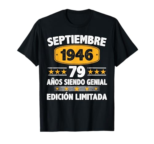 Septiembre 1946 79 Años Hombre Cumpleaños Septiembre 1946 Camiseta