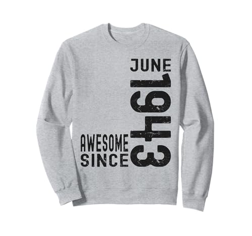 Impresionante desde junio de 1943, nacido en 1943 cumpleaños de junio Sudadera