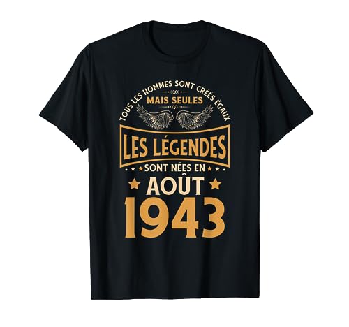 Regalo Cumpleaños Las Leyendas Nacieron en agosto 1943 Camiseta