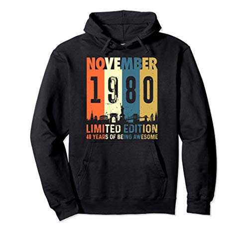Edición limitada para 40 años, nacido en noviembre 1980 Sudadera con Capucha