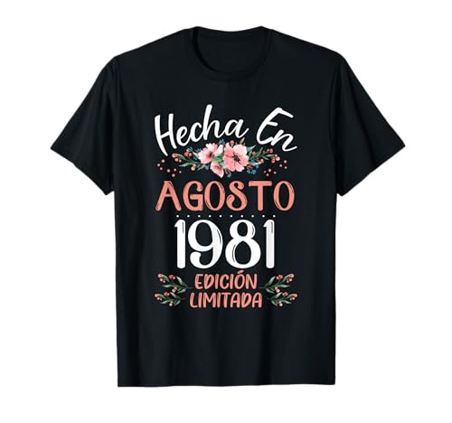 Hecha En Agosto 1981 Mujer Regalo 44 Años Cumpleaños Camiseta