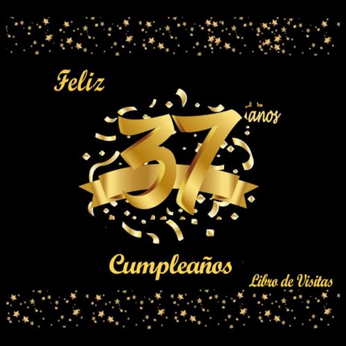Libro de Visitas 37 Cumpleaños: Decoracion Cumpleaños 37 Años, Regalos Originales para Hombre,...