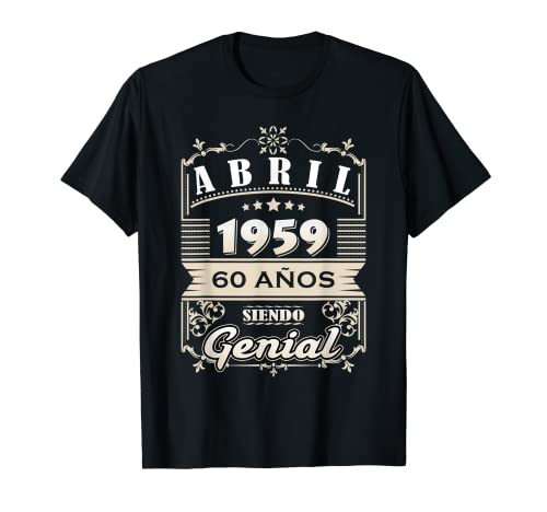 Camiseta Abril 1959 60 Anos Siendo Genial 60 Cumpleaños Camiseta