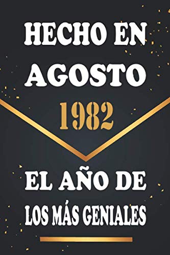 Hecho en Agosto 1982 el Año De Los Más Geniales: Libro de visitas de 38 años, cuaderno, 120...