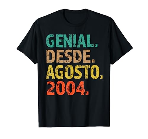 Genial Desde Agosto 2004 Born in 2004 Cumpleaños Camiseta