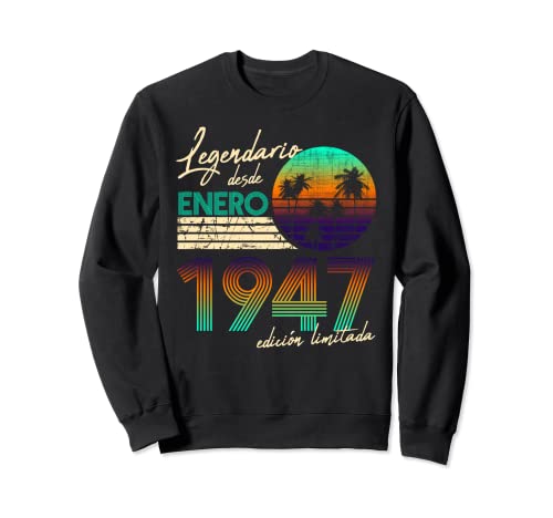 Cumpleaños Hombre Regalos Legendario Desde Enero 1947 Sudadera
