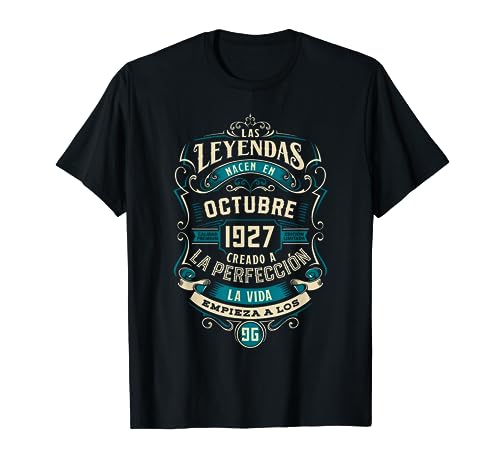 Leyendas 96 Cumpleaños 2023 Nacidos En Octubre De 1927 Camiseta