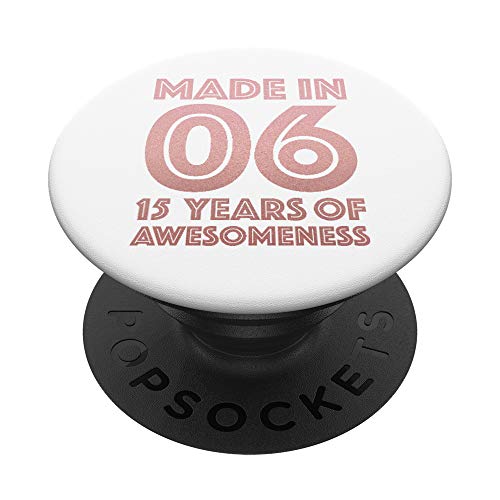Camisa de 15 años de edad para niñas Regalo de 15 años 2006 PopSockets PopGrip Intercambiable