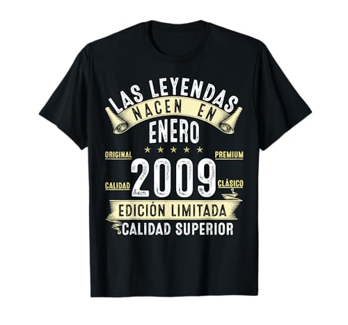 16 Años Cumpleaños Las Leyendas Nacen en Enero De 2009 Camiseta