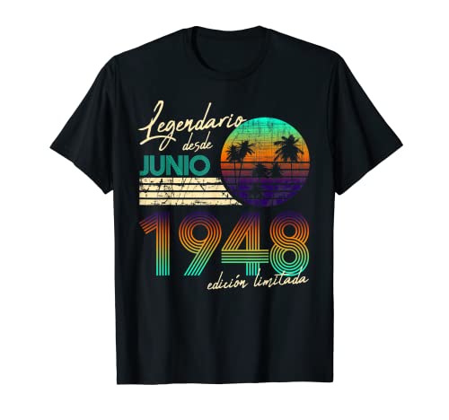 Cumpleaños Hombre Regalos Legendario Desde Junio 1948 Camiseta