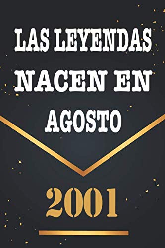 Las Leyendas Nacen En Agosto De 2001: Libro de visitas de 19 años, cuaderno, 120 páginas de...