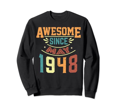 Impresionante desde mayo de 1948 nacido en mayo de 1948 cumpleaños Sudadera