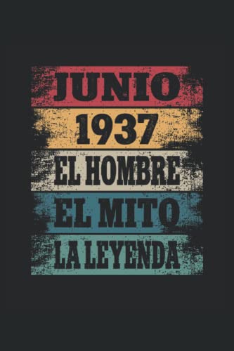 Junio 1937 - El Hombre - El Mito - La Leyenda: Regalos Originales para Hombre Papá Abuelo Hermano -...