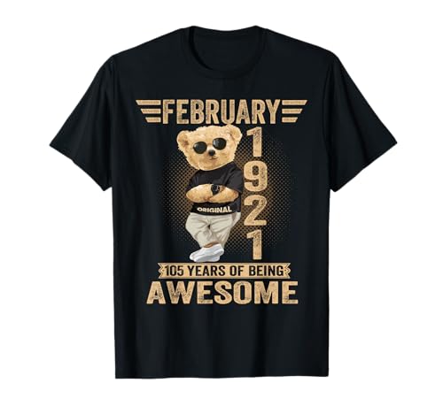 105 de febrero Cumpleaños Hombres Mujeres 1921 Impresionante Oso de Peluche Camiseta