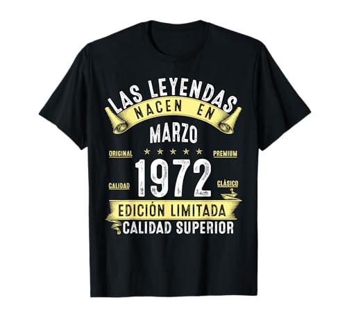 53 Años Cumpleaños Las Leyendas Nacen En Marzo de 1972 Camiseta