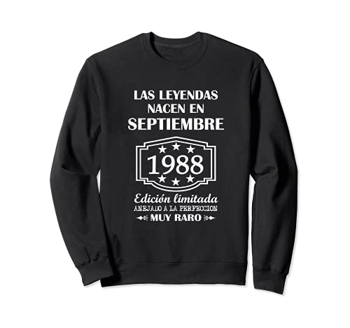 Las Leyendas nacen en Septiembre de 1988 33° cumpleaños Sudadera