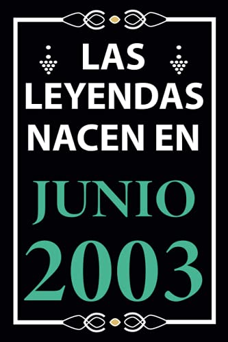Las leyendas nacen en Junio 2003: Regalo de cumpleaños perfecto para hombre y mujer de 18 años I...