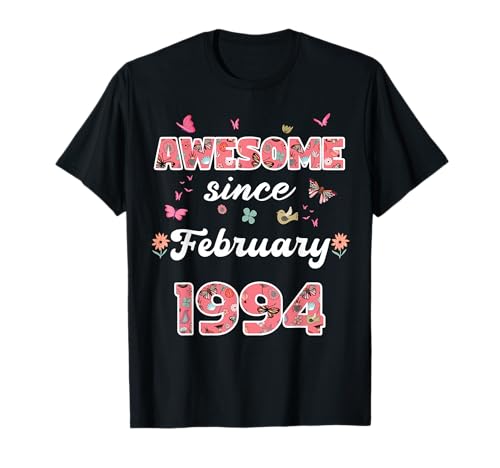 Impresionante Desde febrero 1994 Flores 1994 Febrero Cumpleaños Camiseta