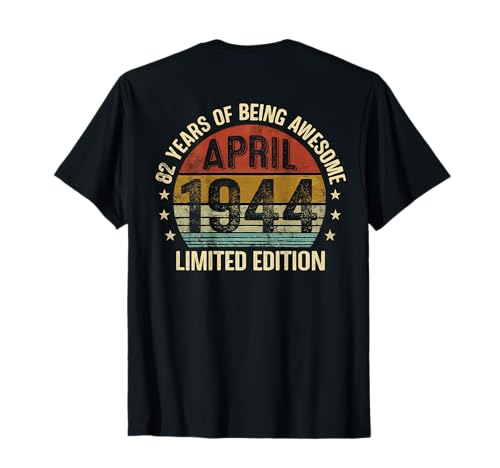 (En la Parte Trasera) Cumpleaños de Abril EST 1944 Edición Limitada 82 Camiseta