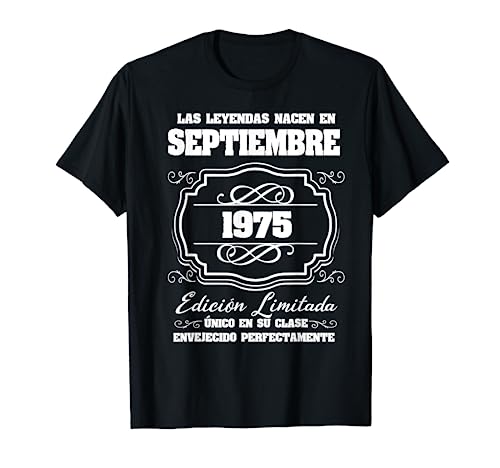Las Leyendas Nacen en septiembre 1975 46 cumpleaños Camiseta