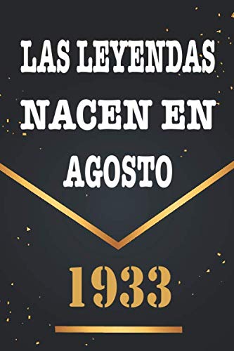 Las Leyendas Nacen En Agosto De 1933: Libro de visitas de 87 años, cuaderno, 120 páginas de...