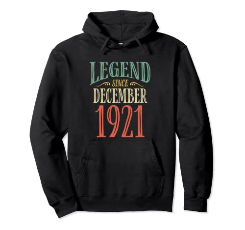 Leyenda desde diciembre de 1921 Diseño de cumpleaños Sudadera con Capucha