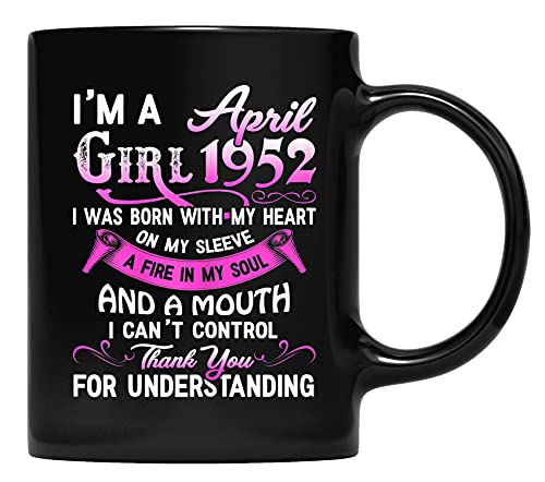 Mujeres Soy una chicas de abril 1952 68.th regalos de cumpleaños 68 años de edad Taza de café para padre y madre, abuelo, abuela y regalos de amigas