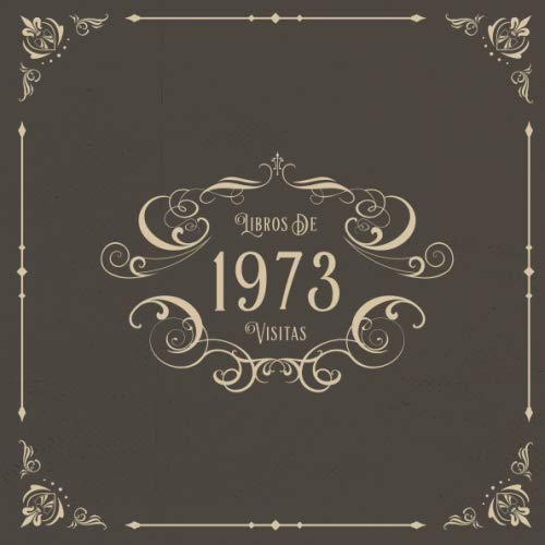 1973 Libros de Visitas: Libros de visitas para fiestas de cumpleaños de estilo vintage para que la...