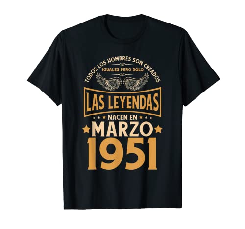 Cumpleaños Hombre Regalos Las Leyendas Marzo 1951 Camiseta