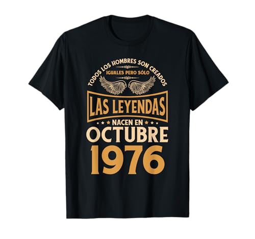 Cumpleaños Hombre Regalos Las Leyendas Octubre 1976 Camiseta