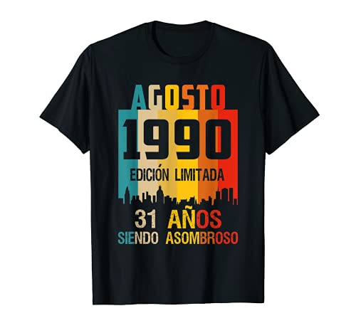 31 años shirt Cumpleaños Nacidos Agosto 1990 Spanish Camiset Camiseta