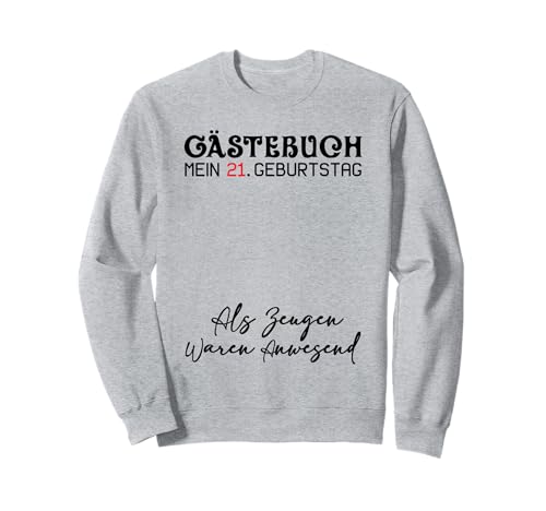 Gästebuch Mein 21. Geburtstag Libro de visitas Firma Sudadera