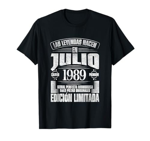 Las Leyendas Nacen en Julio de 1989-37 Años Cumpleaños Camiseta