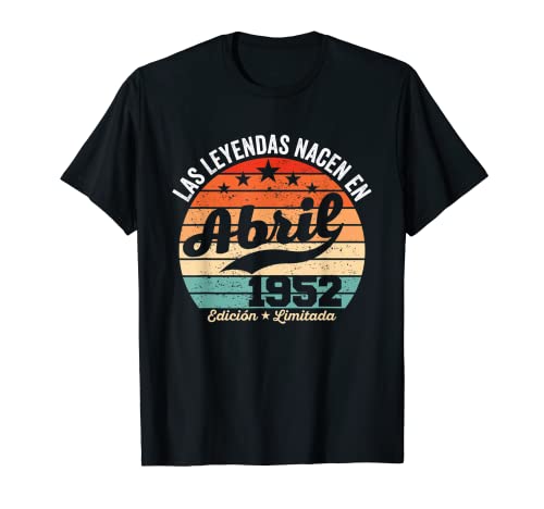 71 años Cumpleaños Las Leyendas nacen en Abril de 1952 Camiseta