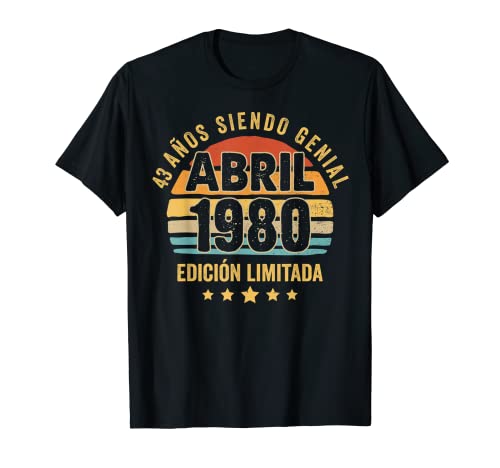 Hombre 43 Años Cumpleaños Regalo Hombre Abril 1980 Abril 43 Años Camiseta