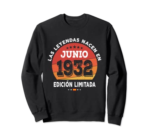 90 años Cumpleaños Las Leyendas nacen en Junio de 1932 Sudadera